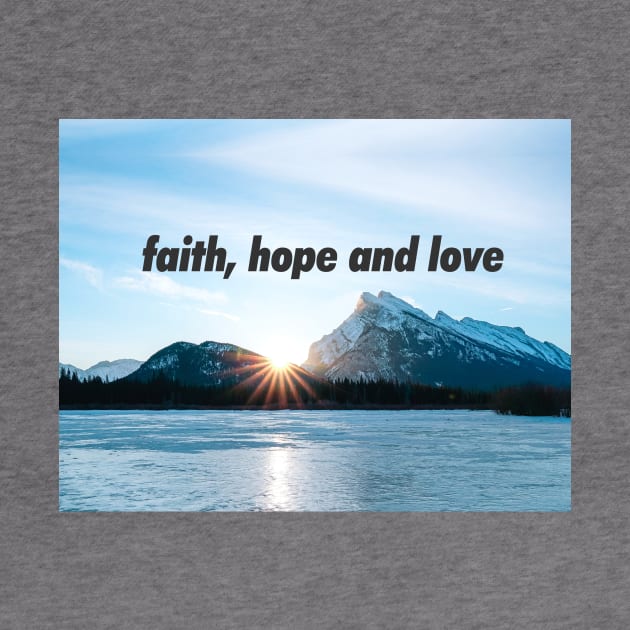 Faith, hope and love by hsf